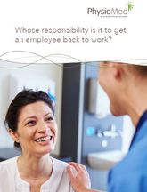 Whose responsibility is it to get an employee back to work guide?